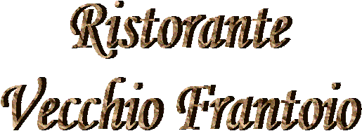 Ristorante
Vecchio Frantoio